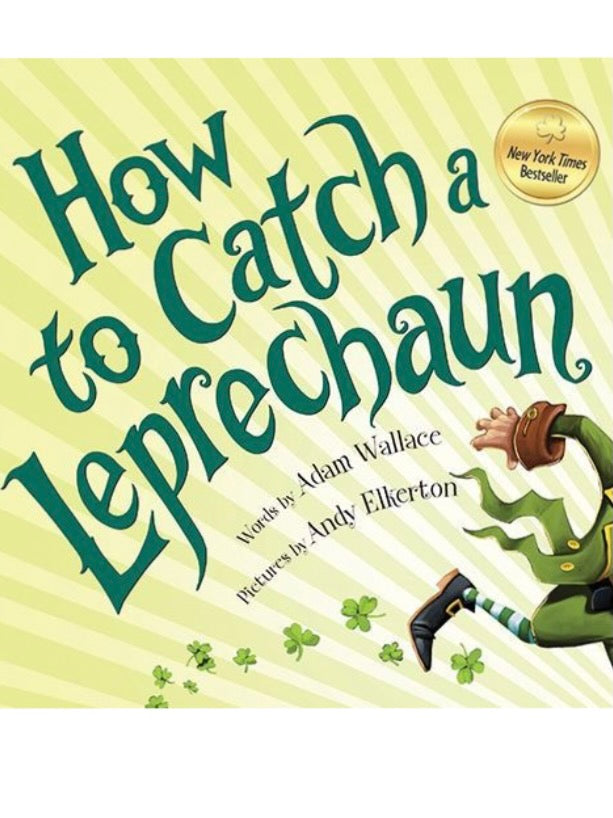 How to Catch a Leprechaun